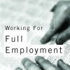 Working for Full Employment