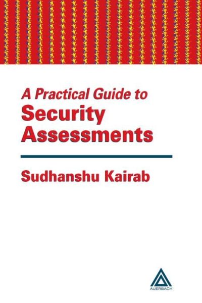 A Practical Guide to Security Assessments