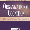 Organizational Cognition: Computation and Interpretation