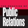 Practice of Public Relations