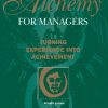 Alchemy for Managers