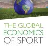 The Global Economics of Sport