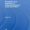 Recognition and Regulation of Safeguard Measures Under GATT/WTO