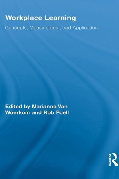 Workplace Learning: Concepts, Measurement and Application