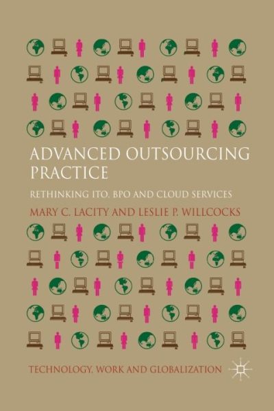 Advanced Outsourcing Practice: Rethinking ITO, BPO and Cloud Services