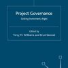 Project Governance: Getting Investments Right
