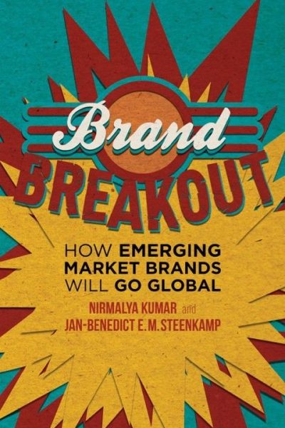 Brand Breakout: How Emerging Market Brands Will Go Global