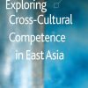 Exploring Cross-Cultural Competence in East Asia