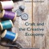 Craft and the Creative Economy