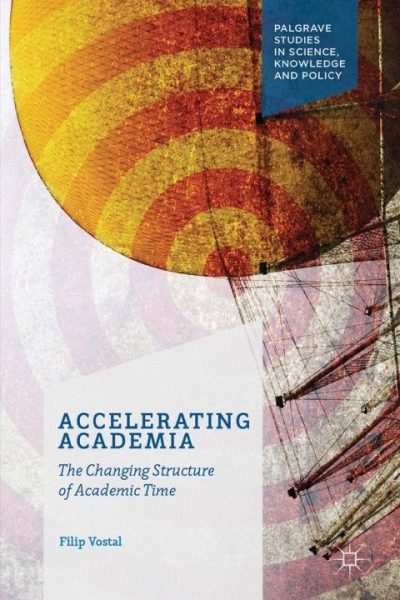 Accelerating Academia: The Changing Structure of Academic Time