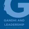 Gandhi and Leadership: New Horizons in Exemplary Leadership