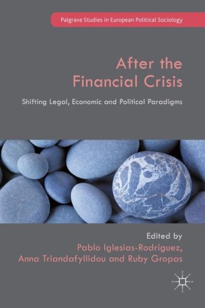 After the Financial Crisis: Shifting Legal, Economic and Political Paradigms