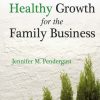 Healthy Growth for the Family Business
