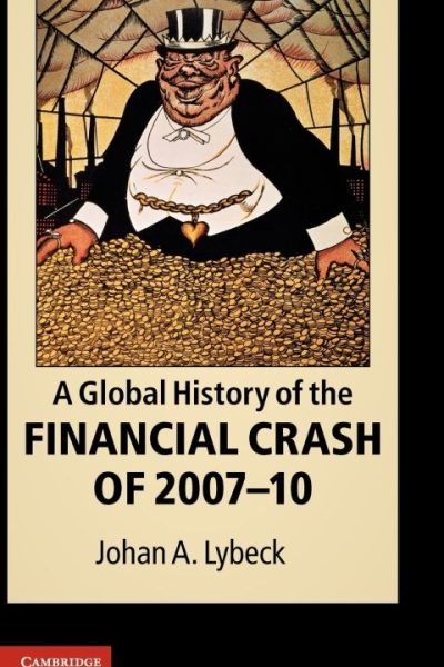 A Global History of the Financial Crash of 2007–10