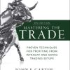 Mastering the Trade: Proven Techniques for Profiting from Intraday and Swing Trading Setups