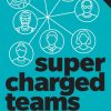 Supercharged Teams