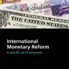 International Monetary Reform: A Specific Set of Proposals