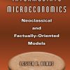Intermediate Microeconomics: Neoclassical and Factually-oriented Models