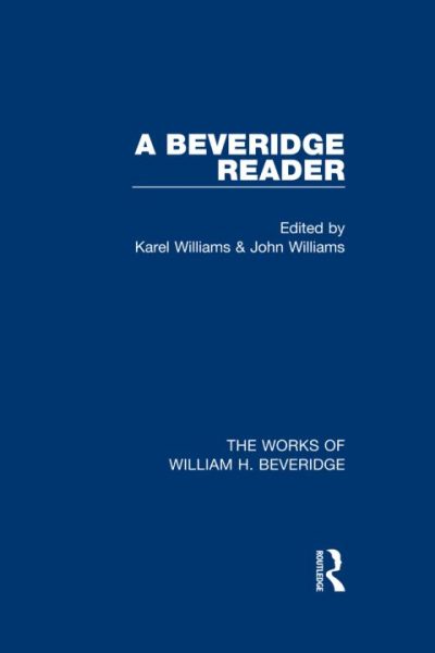 A Beveridge Reader (Works of William H. Beveridge)