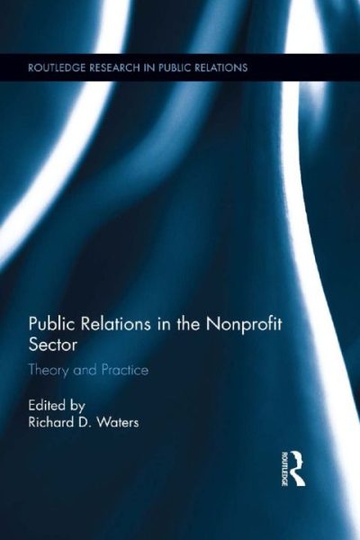 Public Relations in the Nonprofit Sector: Theory and Practice