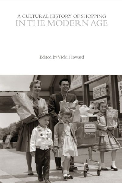A Cultural History of Shopping in the Modern Age