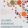 Islamic Business Administration: Concepts and Strategies