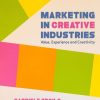 Marketing in Creative Industries: Value, Experience and Creativity