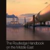 The Routledge Handbook on the Middle East Economy