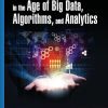 Leadership Strategies in the Age of Big Data, Algorithms, and Analytics