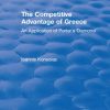 The Competitive Advantage of Greece: An Application of Porter's Diamond
