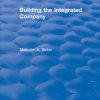 Building the Integrated Company
