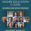 Women in the Higher Education C-Suite: Diverse Executive Profiles