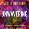 Unwavering: Rejecting Bias, Igniting Change, Celebrating Inclusion