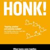 HONK: When teams come together, organisations fly
