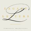 Legacy Letters: Timeless Principles I Learned, Lived, and Leave Behind