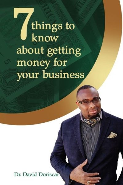 7 Things to Know About Getting Money for Your Business