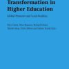 Transformation in Higher Education: Global Pressures and Local Realities