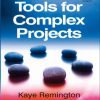 Tools for Complex Projects