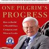 One Pilgrim's Progress: How to Build a World-Class Company, and Who to Credit