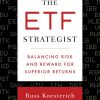 The ETF Strategist: Balancing Risk and Reward for Superior Returns