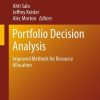 Portfolio Decision Analysis: Improved Methods for Resource Allocation