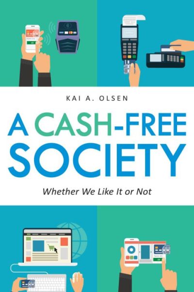 A Cash-Free Society: Whether We Like It or Not