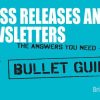 Newsletters and Press Releases: Bullet Guides
