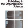 Publishing in the Organizational Sciences