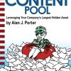 The Content Pool: Leveraging Your Company's Largest Hidden Asset