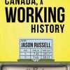 Canada, A Working History
