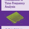 Foundations of Time-Frequency Analysis