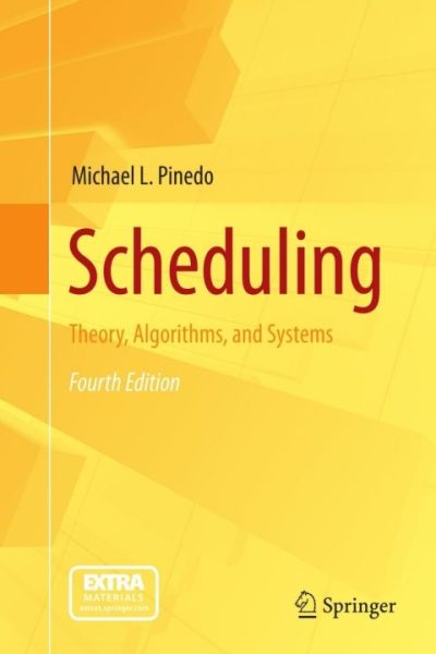 Scheduling: Theory, Algorithms, and Systems