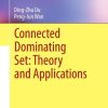 Connected Dominating Set: Theory and Applications