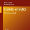 Business Analytics: A Practitioner’s Guide